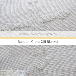 May include: White crochet baby blanket with a cross design and a scalloped border. The blanket is made with a fine yarn and has a delicate texture. The text "Baptism Cross XIII Blanket" is visible in the image.