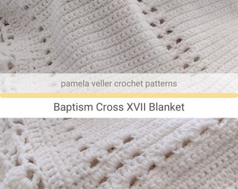 NEWLY RELEASED CROCHET Cross Baptism pattern - pdf Crochet Pattern Size 25" x 35" - Crochet Baby Blanket