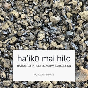 ha’ikū mai hilo - meditazioni haiku per attivare l'ascensione