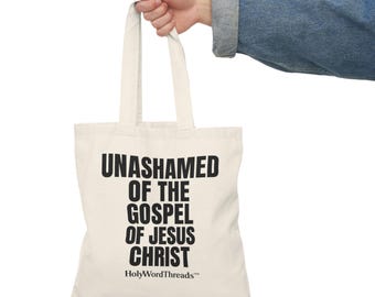 Unashamed of the Gospel of Jesus Christ Natural Tote Bag | Christian Scripture Quote