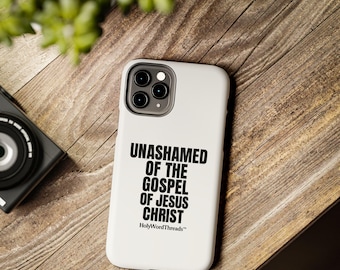 Christian Bible Verse Phone Case | Unashamed Gospel iPhone & Samsung Cover