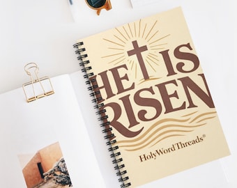 He is Risen Spiral Notebook – Christian Journal, Easter Gift