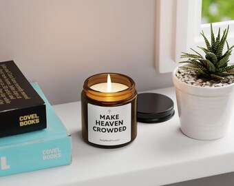Make Heaven Crowded Candle | Scented Soy in Amber Jar
