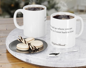 Inspirational Quote Mug - 'I go where I am valued'