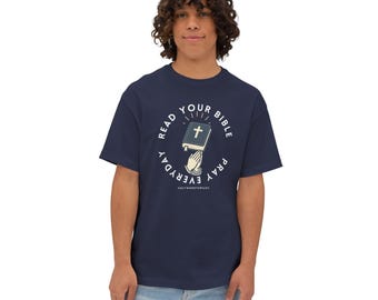 Read Your Bible Pray Everyday Shirt | Christian Faith Graphic Tee