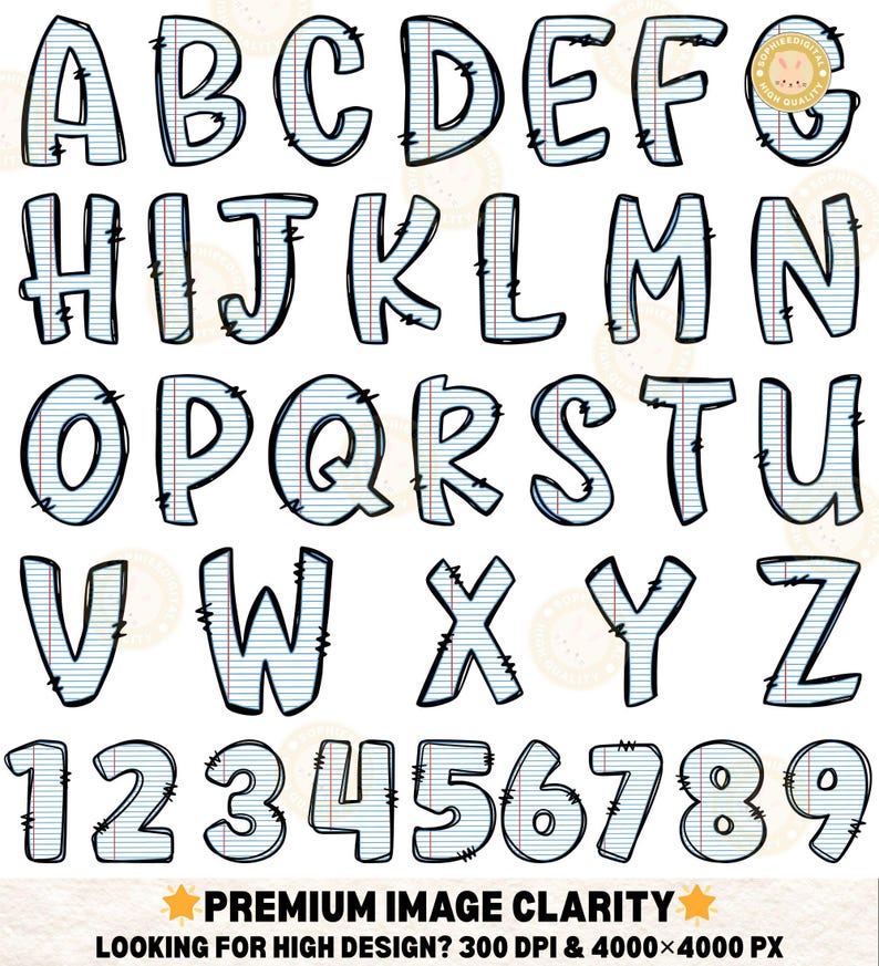Peut inclure: L'alphabet complet et les chiffres de 1 &agrave; 9 sont pr&eacute;sent&eacute;s dans un style fantaisiste et manuscrit. Chaque lettre et chiffre est soulign&eacute; en noir avec un remplissage en papier de cahier. Le texte en bas indique "PREMIUM IMAGE CLARITY" et "LOOKING FOR HIGH DESIGN? 300 DPI & 4000x4000 PX."