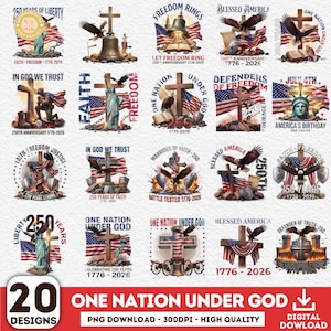 May include: A selection of 20 patriotic designs with American flags, eagles, crosses, and the Statue of Liberty. Each design includes text such as "One Nation Under God," "Blessed America," and "250th Anniversary 1776-2026."