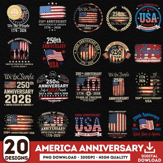 20+ America Anniversary Png Bundle, Semiquincentennial Png, 1776-2026 Png, America 250 Emblem Png, Patriotic Png Bundle, 4th Of July Png