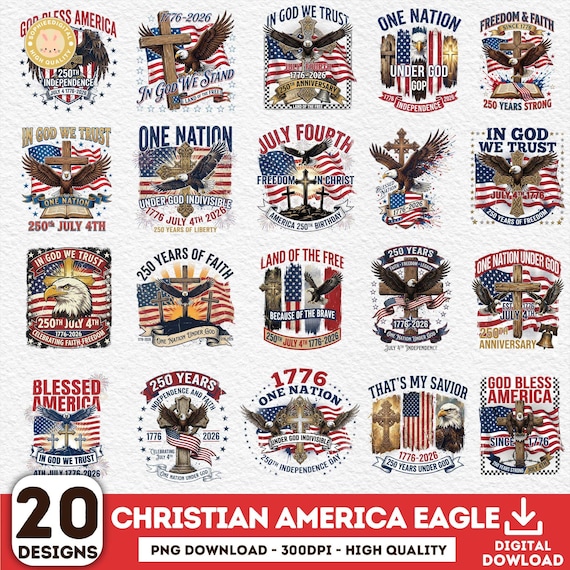 20+ Patriotic Christian Png Bundle, 250th Anniversary Png, One Nation Under God Png, 4th Of July Png, America250 Png Bundle, Freedom Png