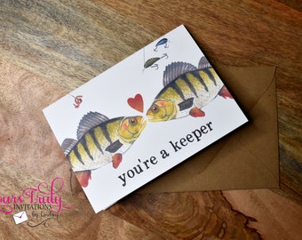 You're a keeper, Fish card, fisherman card, anniversary, valentines day, birthday, funny, love you card, fishing, husband, boyfriend, gift