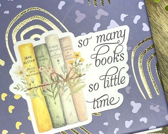 Book sticker, so many books so little time, book lover, gift for friend, waterproof, water bottle sticker, beautiful