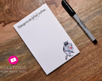 Things to do AFTER coffee!  Adorable Raccoon Notepad, teacher gift, friend gift, mothers day, girlfriend, coach gift, trash panda, valentine
