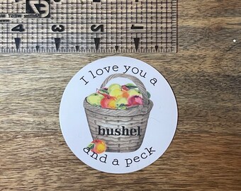 I love you a bushel and a peck, sticker, apples, bushel, I love you sticker, waterproof, water bottle, bushel and a peck