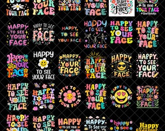 Happy To See Your Face Png Bundle, Happy To See Your Face Png Bundle, Retro Groovy Png, First Day Of School Png, Back to School Png