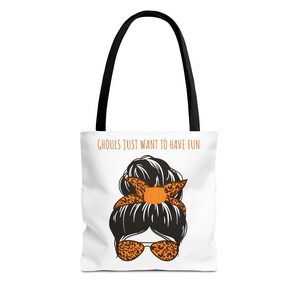 Ghouls Just Want to Have Fun Halloween Tote Bag: Spooky Fall Accessory