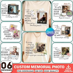 May include: A digital design featuring six custom memorial photo designs. Each design includes a photo of an elderly person with text such as "Loved beyond time, missed beyond tears." The designs are on a cream-colored background.