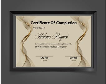 May include: A framed certificate with a black border. The certificate has a beige background with gold wave-like designs. Text reads "Certificate Of Completion" and "Helene Paquet".