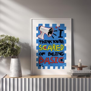 I Think You&#39;re Scared of Being Basic Digital Wall Art, Djo Print, Djo Wall Art, Basic Being Basic lyrics Poster, The Crux Wall Art