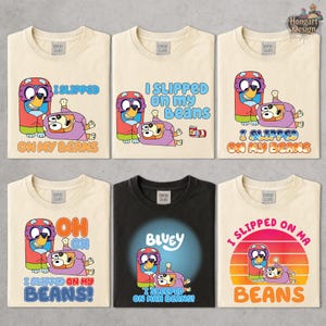 Bluey Family Shirt, I Slipped On My Beans Shirt, Bluey Grandma Shirt, Bluey Matching Shirt, Here Come The Grannies Shirt, Bluey Dog Shirt