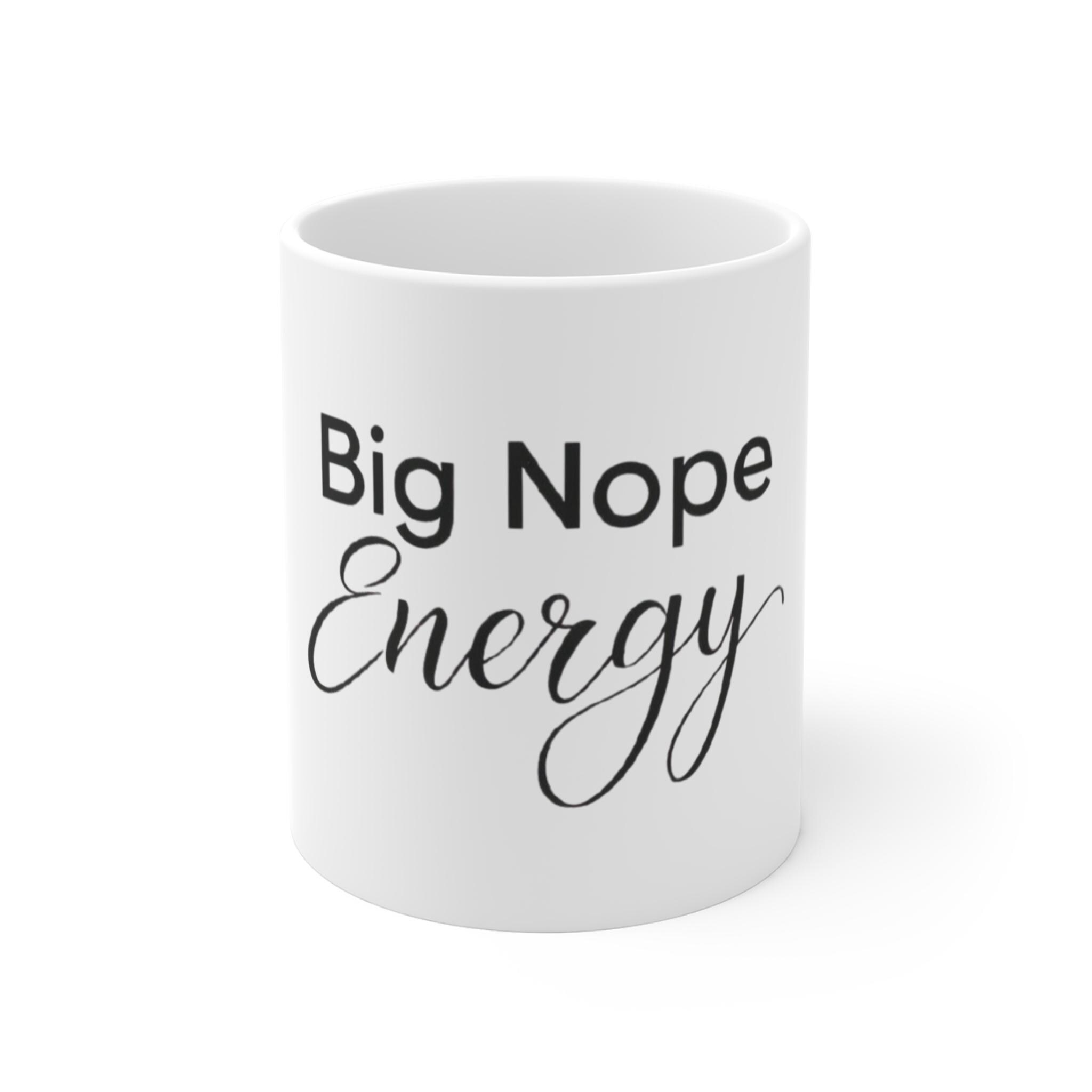 A Big Cup of Nope - Etsy