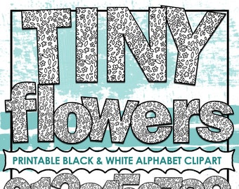 Tiny Flowers Alphabet ClipArt, PRINTABLE Bulletin Board Letters, Black & White Coloring Alphabet Print and Color, PNG Digital Alpha