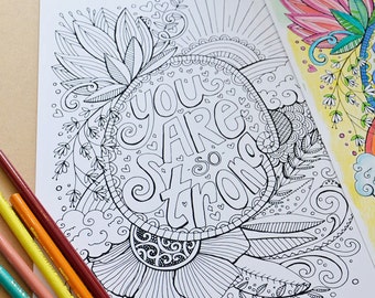 DIY Printable Coloring Page, You Are Strong Adult Colouring Sheet, Get Well Soon Typography Quote, Inspirational Print, Instant Download