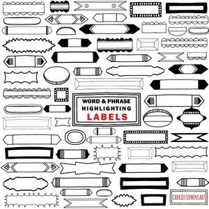 May include: A set of 30 black and white hand-drawn labels for highlighting words and phrases. The labels are in various shapes and sizes, including rectangles, ovals, and banners. The text "WORD & PHRASE HIGHLIGHTING LABELS" is included in the image.