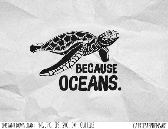 Download Sea Turtle Svg Files For Cricut Cut File Climate Change Activist Save The Ocean Vinyl Transfer Graphic Png Dxf Cut File For Silhouette By Carriestephensart Catch My Party SVG, PNG, EPS, DXF File