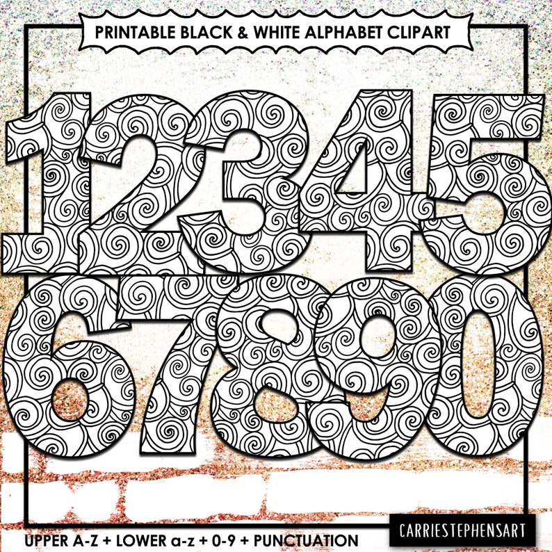 May include: Black and white printable clipart of numbers 1 through 9 with a swirling pattern. The text "Printable Black & White Alphabet Clipart" and "UPPER A-Z + LOWER a-z 0-9 + PUNCTUATION" and "CARRIESTEPHENSART" are at the top and bottom of the image.