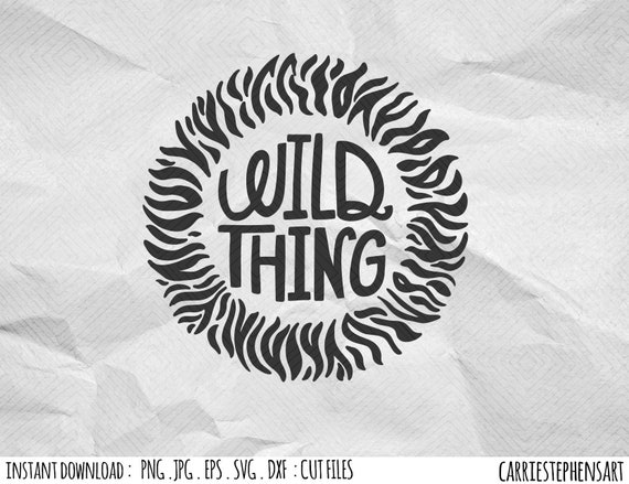 Wild Thing Svg Silhouette Cut File Animal Print Cricut Cutting