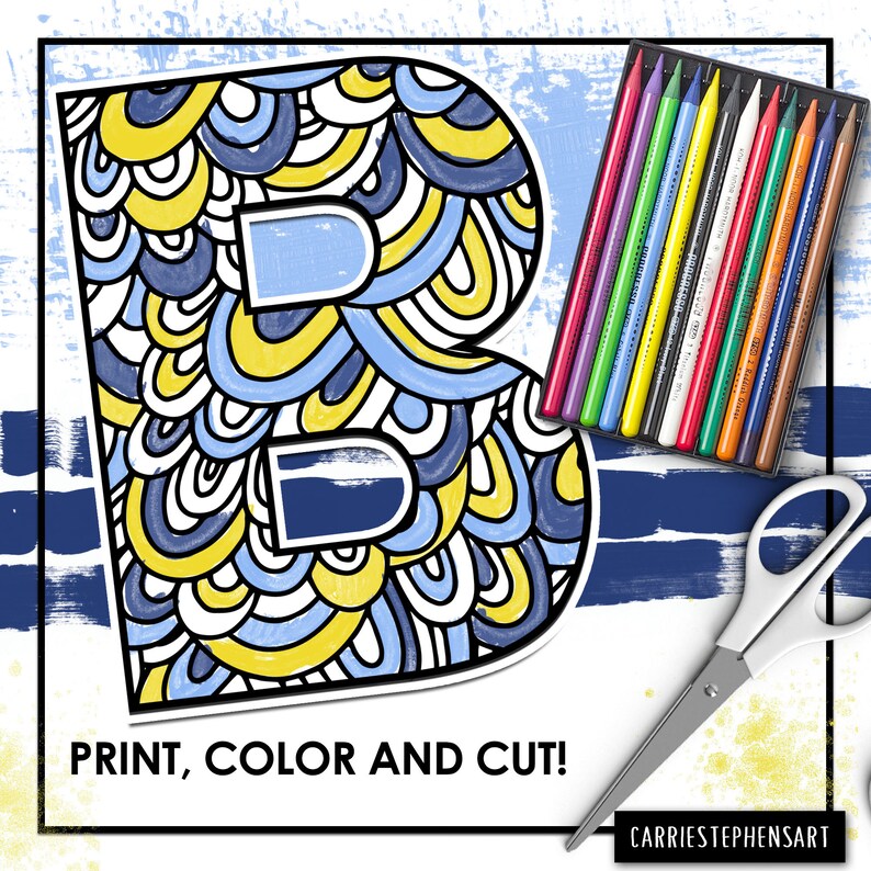 May include: Printable letter B with a blue, yellow, and white patterned design. The image includes the text "PRINT, COLOR AND CUT!" and the artist's name "CARRIESTEPHEHSART".