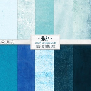 May include: Twelve digital paper backgrounds in shades of blue, teal, and aqua. The papers have a textured, distressed look. The text "SHARK - solid backgrounds 12x12 - JPG DIGITAL PAPERS" is at the top of the image.