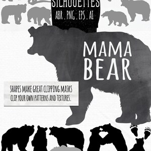 Op de afbeelding: Een digitale download van beren silhouetten in zwart en wit. De afbeelding toont verschillende berenhoudingen, waaronder een mamabeer, een berenjong en een berenfamilie. De tekst "BEAR SILHOUETTES ABR.PNG.EPS.AI" staat bovenaan de afbeelding. De tekst "MAMA BEAR" staat in het midden van de afbeelding. De tekst "BEARS" staat onderaan de afbeelding.