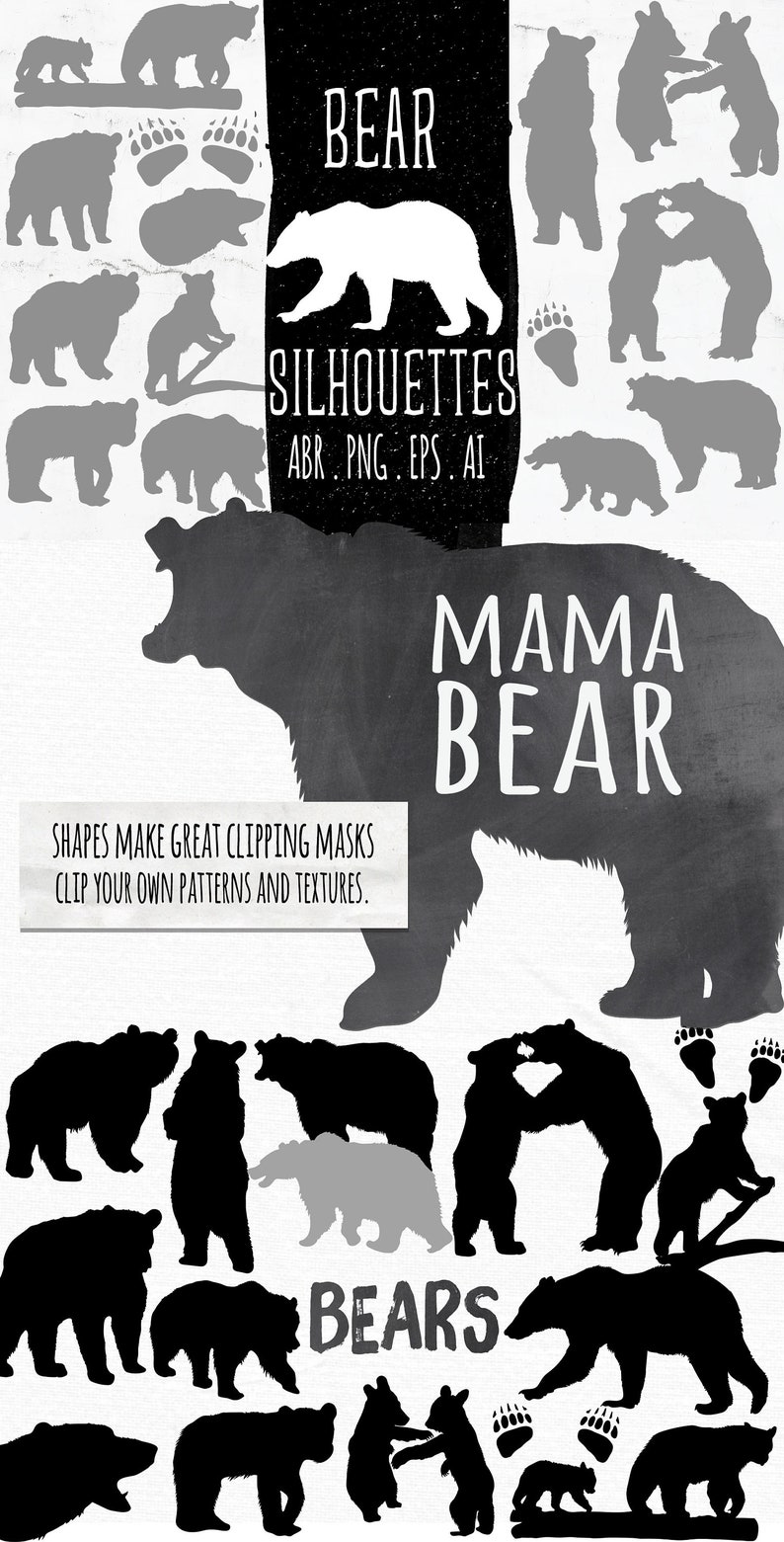 Op de afbeelding: Een digitale download van beren silhouetten in zwart en wit. De afbeelding toont verschillende berenhoudingen, waaronder een mamabeer, een berenjong en een berenfamilie. De tekst "BEAR SILHOUETTES ABR.PNG.EPS.AI" staat bovenaan de afbeelding. De tekst "MAMA BEAR" staat in het midden van de afbeelding. De tekst "BEARS" staat onderaan de afbeelding.