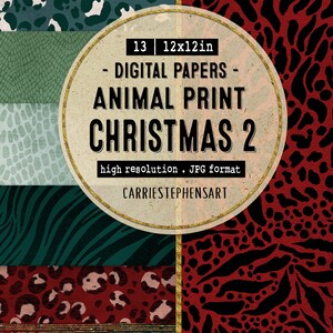 K&ouml;nnte beinhalten: Ein Set mit 13 digitalen Papieren mit Tiermuster-Designs in Rot, Gr&uuml;n, Schwarz und Gold. Die Papiere sind 30,5 cm x 30,5 cm gro&szlig; und liegen in hoher Aufl&ouml;sung als JPG-Dateien vor. Der Text "ANIMAL PRINT CHRISTMAS 2" ist auf dem Bild zu sehen.