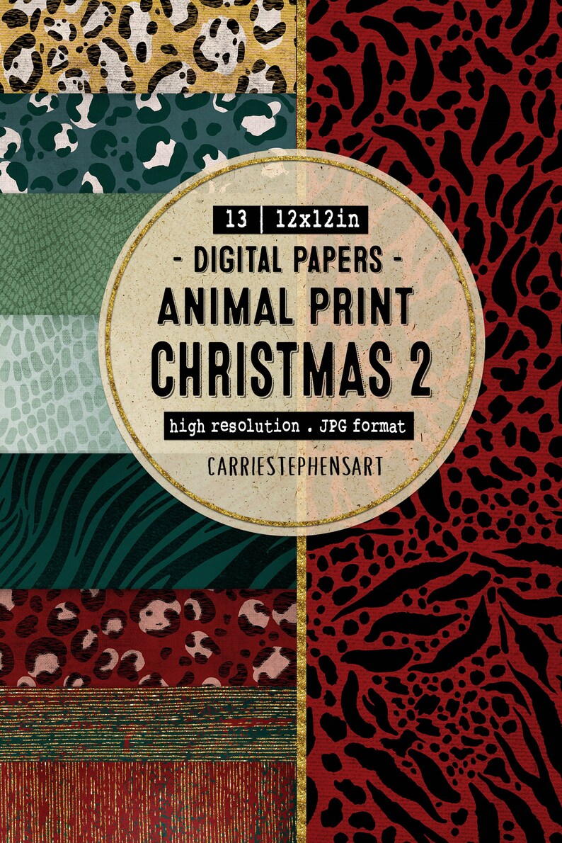 K&ouml;nnte beinhalten: Ein Set mit 13 digitalen Papieren mit Tiermuster-Designs in Rot, Gr&uuml;n, Schwarz und Gold. Die Papiere sind 30,5 cm x 30,5 cm gro&szlig; und liegen in hoher Aufl&ouml;sung als JPG-Dateien vor. Der Text "ANIMAL PRINT CHRISTMAS 2" ist auf dem Bild zu sehen.