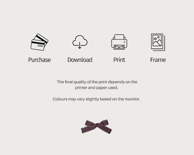 May include: Image with icons for Purchase, Download, Print, and Frame. Text states, "The final quality of the print depends on the printer and paper used. Colours may vary slightly based on the monitor." A dark purple bow is at the bottom.