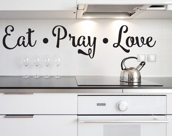 Eat Pray Love Kitchen Quote Phrase Wall Sticker Vinyl Decal Mural Art Decor EH4512
