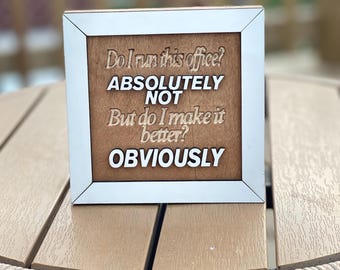Funny Quote Desk Sign: Humorous Office Decor, 5x5 Wood Block
