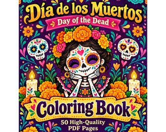May include: A coloring book cover titled Día de los Muertos Day of the Dead featuring a central character with skull face paint, a floral crown, and dark hair. The design includes two sugar skulls, lit candles, marigold flowers, and banners.