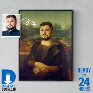 May include: A digital download of a personalized portrait in the style of the Mona Lisa painting. The portrait features a man with a beard and brown hair. The background is a landscape with a river and mountains. The text "READY in 24 HOURS" is in the bottom right corner of the image.