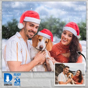 May include: A festive family portrait showing a couple and a dog, all wearing Santa hats, set against a snowy backdrop. The dog is a beagle. The image includes the text "DIGITAL DOWNLOAD READY IN 24 HOURS".