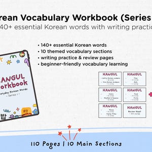 May include: A Korean vocabulary workbook with the title "HANGUL workbook" and the text "Everyday Korean Words - Series 1". The workbook includes 140+ essential Korean words, 10 themed sections, writing practice, and review pages.