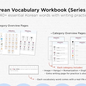 May include: Korean vocabulary workbook (Series 1) with writing practice. The workbook includes category overview pages, images, Hangul, Romanization, and English meanings. Extra writing pages are included. Each vocabulary word comes with a real-life example sentence.