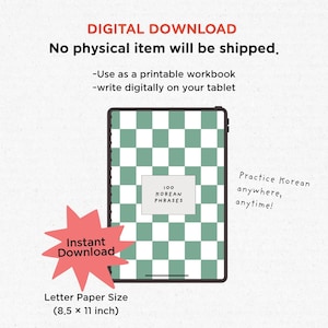 May include: Digital download of a workbook with a green and white checkered pattern. The cover reads "100 Korean Phrases." The image includes the text "Instant Download" and "Letter Paper Size (8.5 x 11 inch)." The text "Practice Korean anywhere, anytime!" is also visible.