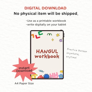 May include: Digital download Hangul workbook with the text "HANGUL workbook" on the tablet screen. The image includes the text "Instant Download" and "A4 Paper Size". The text "Practice Korean anywhere, anytime!" is also visible.
