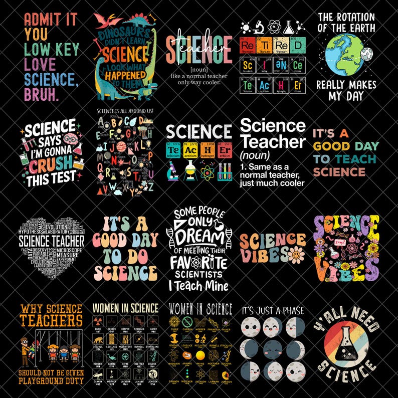Puede incluir: Una colecci&oacute;n de gr&aacute;ficos con tem&aacute;tica cient&iacute;fica con varios dise&ntilde;os de texto. Los dise&ntilde;os incluyen frases como "Science Vibes", "Science Teacher" y "Dinosaurs Didn't Learn Science". La paleta de colores incluye negro, blanco y tonos vibrantes.