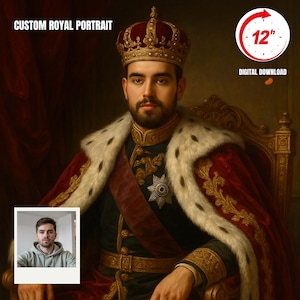 May include: A digital download of a custom royal portrait, featuring a person wearing a gold crown and a red and white robe. The portrait is 12 inches in size.
