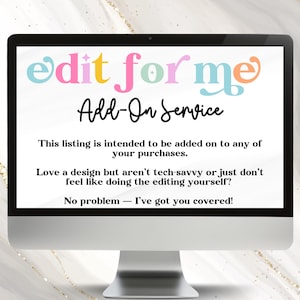 Customization Add On - Edit My Template for Me - 24 Hour Turnaround