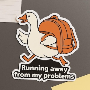 Lustiger Gans Magnet Weg von meinen Problemen Die-Cut Magnet, schrullige Wohnkultur, lustiges Geschenk, Kühlschrankmagnet, Geschenk für Freunde, Bürodekoration